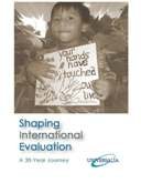 Shaping International Evaluation - A 30-Year Journey